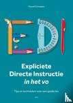 Schmeier, Marcel - Expliciete directe instructie in het voortgezet onderwijs - Tips en technieken voor een goede les