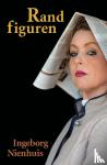 Nienhuis, Ingeborg - Randfiguren
