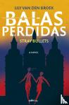 Broek, Lily van den - Balas Perdidas - Stray Bullets