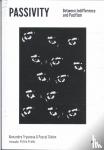 Gielen, Pascal, Tryanova, Alexandra - Passivity - Between Pacifism and Resignation