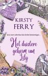 Ferry, Kirsty - Het duistere geheim van Lily