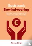 Eltingh, Rebecca - Basisboek Bewindvoering - Bereid je voor als beginnende beschermingsbewindvoerder