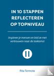 Termote, Rita - In 10 stappen reflecteren op topniveau - Inspireer je mensen en leid ze met vertrouwen naar de toekomst