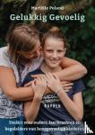 Poland, Mariëlle - Gelukkig gevoelig - Toolkit voor ouders, leerkrachten en begeleiders van hooggevoelige kinderen