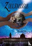 Fack, Mariane - Zielsmissie - het boek dat je laat geloven in een hemelse bestemming
