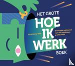 Vink, Christianne - Het grote hoe ik werkboek - Onmisbare zelfkennis voor de ambitieuze professional