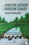 Schellens, Julius - Een nieuw leven in een nieuw land - Oproer in de Kempen Deel II
