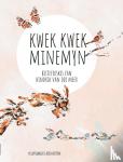 Meer, Hindrik van der, Visser-Bakker, Jant - Kwek kwek minemyn - berneferskes