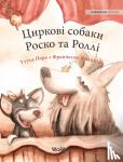 Pere, Tuula - Циркові собаки Роско та Роллі - Ukrainian Edition of Circus Dogs Roscoe and Rolly