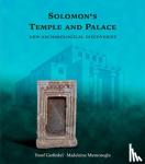 Garfinkel, Yosef, Mumcuoglu, Madeleine - Solomon?s Temple and Palace