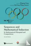 Zhigang (Shanghai Senior High Sch, China) Feng, Feng (-) Ma, Youren (-) Wang - Sequences And Mathematical Induction:in Mathematical Olympiad And Competitions (2nd Edition) - In Mathematical Olympiad and Competitions (Second Edition)