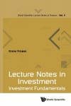 Prisman, Eliezer Z (York Univ - Lecture Notes In Investment: Investment Fundamentals