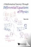 Lein, Max (Tohoku Univ, Japan) - Mathematical Journey Through Differential Equations Of Physics, A