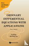 Hsu, Sze-bi (Nat'l Tsing-hua Univ, Taiwan), Chen, Kuo-chang (Nat'l Tsing-hua Univ, Taiwan) - Ordinary Differential Equations With Applications (Third Edition)