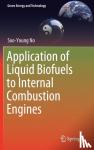 No, Soo-Young - Application of Liquid Biofuels to Internal Combustion Engines