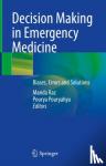  - Decision Making in Emergency Medicine