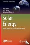 Goel, Malti, Verma, V. S., Tripathi, Neha Goel - Solar Energy - Made Simple for a Sustainable Future