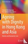  - Ageing with Dignity in Hong Kong and Asia
