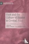  - Uyat and the Culture of Shame in Central Asia