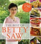 Saw, Betty - The Best of Betty Saw - 150 Classic Recipes