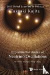 Kajita, Takaaki - Experimental Studies of Neutrino Oscillations