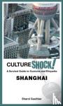 Sharol Gauthier - Cultureshock! Shanghai