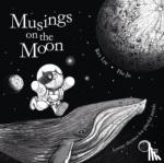 Lim, Florence - Musings on the Moon