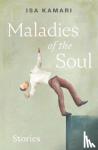 Kamari, Isa - Maladies of the Soul