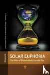 Palz, Wolfgang (World Council of Renewable Energy, Brussels, Belgium) - Solar Euphoria - The Rise of Photovoltaics to the Top