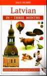 Dumpe, D. - Latvian in Three Months: A Concise Course