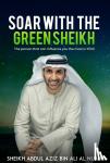 AL NUAIMI, SHEIKH AB - SOAR WITH THE GREEN SHEIKH
