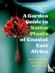 Outwater, Anne H., Locker, Ilana M., Gereau, Roy E. - A Garden Guide to Native Plants of Coastal East Africa