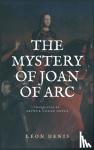 Denis, Leon, Doyle, Sir Arthur Conan - The Mystery of Joan of Arc - Easy to Read Layout
