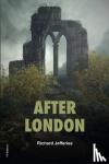 Jefferies, Richard - After London - or Wild England (Easy to Read Layout)