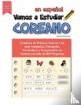 Education, Bridge - Vamos A Estudiar Coreano - Cuaderno de Practica Todo en Uno para Gramatica, Ortografia, Vocabulario y Comprension de Lectura con mas de 600 Preguntas