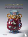  - The Secret of Colours - Ceramics in China From the 18th Century to the Present Time