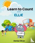Oliver, Denise - Learn to Count with Ellie