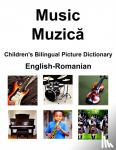 Carlson, Richard - English-Romanian Music / Muzică Children's Bilingual Picture Dictionary