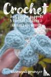 Pranger, Sharayah - Crochet Bug Finger Puppets - 5 patterns for quick and adorable bug buddies