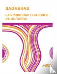 Sagreras, Julio - Sagreras - Las Primeras Lecciones de Guitarra - Metodo para aprender a tocar la guitarra