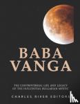 Charles River - Baba Vanga: The Controversial Life and Legacy of the Influential Bulgarian Mystic