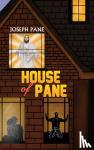 Pane, Joseph - House of Pane