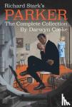 Stark, Richard - Richard Stark's Parker: The Complete Collection