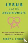 Stokes, Terry - Jesus and the Abolitionists