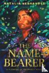 Hernandez, Natalia - The Name-Bearer