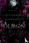 Harley, Jaide - I Accidentally Summoned A Demon