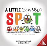 Alber, Diane - A Little Scribble SPOT: A Story About Colorful Emotions