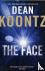 Koontz, Dean - The Face