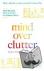 Mind Over Clutter - Cleanin...