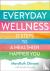 Everyday Wellness - 12 Step...